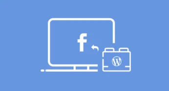 How to Embed Facebook on WordPress: Step-by-Step Guide